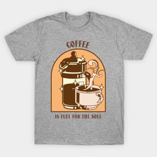 Coffee Is Fuel For The Soul T-Shirt